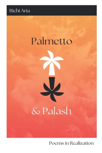 Palmetto & Palash