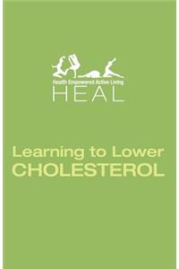 Learning to Lower CHOLESTEROL