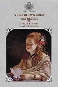 A Tale of Two Cities (Illustrated), The Chimes & Hard Times