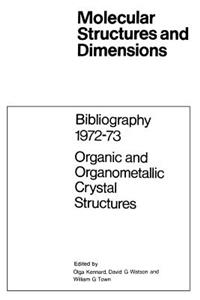 Bibliography 1972-73 Organic and Organometallic Crystal Structures