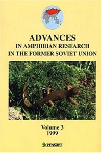 Advances in Amphibian Research in the Former Soviet Union