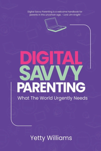 Digital Savvy Parenting