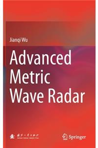 Advanced Metric Wave Radar