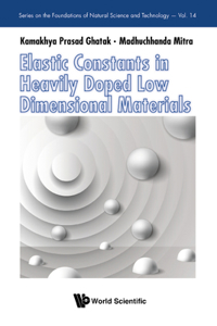 Elastic Constants in Heavily Doped Low Dimensional Materials