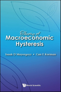 Theory of Macroeconomic Hysteresis