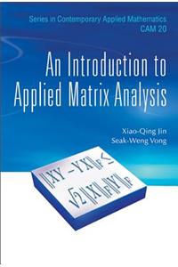 Introduction to Applied Matrix Analysis