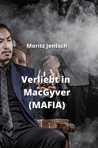 Verliebt in MacGyver (MAFIA)