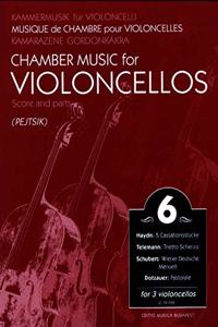 Chamber Music for Violoncellos for 3 violoncellos Volume 6
