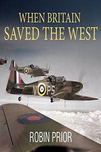 When Britain Saved the West