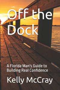 Off the Dock