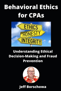 Behavioral Ethics for CPAs