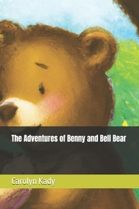 Adventures of Benny and Bell Bear