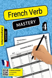 French Verb Mastery Volume 4