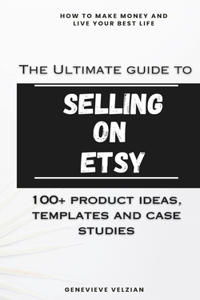Ultimate Guide to Selling on Etsy