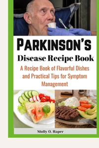 Parkinson's Disease Recipe Book