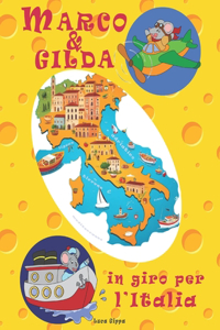 Marco e Gilda in giro per l'italia