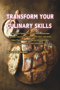Transform Your Culinary Skills