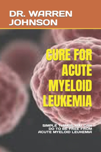 Cure for Acute Myeloid Leukemia