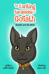 Exciting Escapades of Goliath