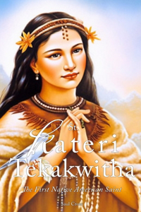 St. Kateri Tekakwitha
