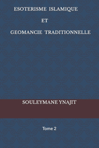 Esoterisme Islamique Et Geomancie Traditionnelle