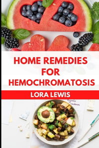 Home Remedies for Hemochromatosis