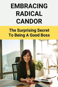 Embracing Radical Candor