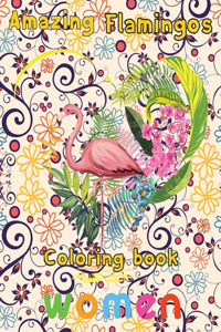 Amazing Flamingos Coloring Book women