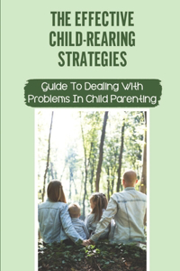 The Effective Child-Rearing Strategies
