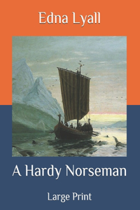 A Hardy Norseman