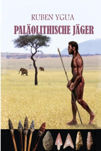 Paläolithische Jäger