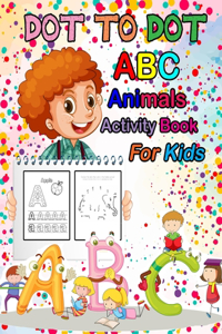 Dot To Dot ABC Animals Activity Book For Kids