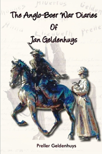Anglo-Boer War Diaries Of Jan Geldenhuys