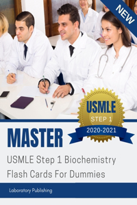 Master USMLE Step 1 Biochemistry Flash Cards For Dummies