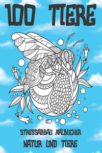 Stressabbau Malbücher - Natur und Tiere - 100 Tiere