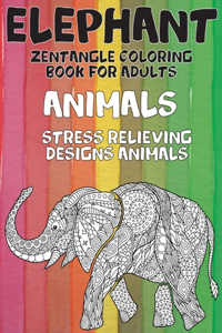 Zentangle Coloring Book for Adults - Animals - Stress Relieving Designs Animals - Elephant