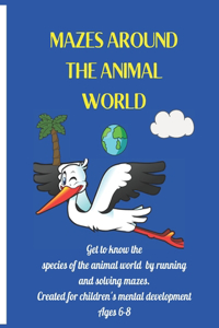 Mazes Around the animal world