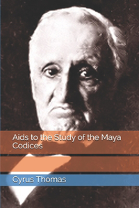 Aids to the Study of the Maya Codices