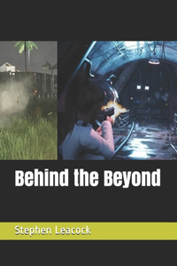 Behind the Beyond