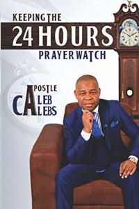 Keeping the 24 Hours Prayerwatch