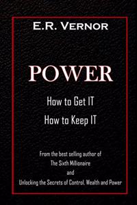 Power How to Get It How to Keep It