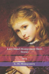 Lucy Maud Montgomery Short Stories