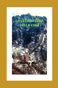 La Letteratura Della Cina