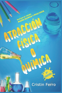 ATRACCIÓN FÍSICA O QUÍMICA - bilogía
