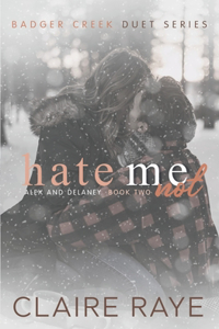 Hate Me Not