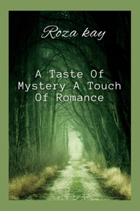 Taste Of Mystery A Touch Of Romance