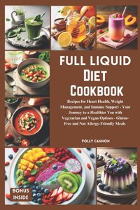 Full Liquid Diet Cookbook