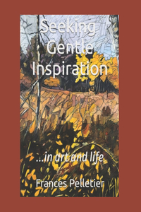 Seeking Gentle Inspiration