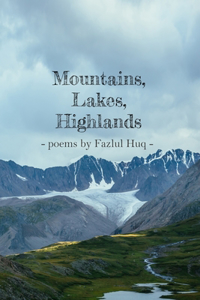 Mountains, Lakes and Highlands