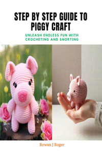 Step by Step Guide to Piggy Craft